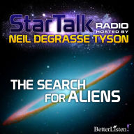 The Search for Aliens: Star Talk Radio