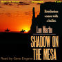 Shadow on the Mesa