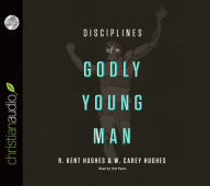 Disciplines of a Godly Young Man