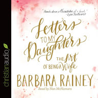 *Letters to My Daughters: The Art of Being a Wife