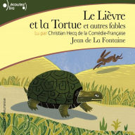 Le LiÃ¨vre et la Tortue. Et autres fables