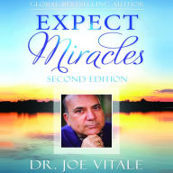 Expect Miracles: The Missing Secret to Astounding Success