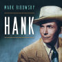 Hank: The Short Life and Long Country Road of Hank Williams