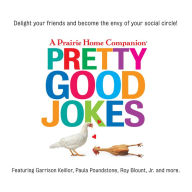 Pretty Good Jokes: A Prairie Home Companion