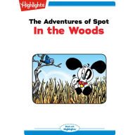 In the Woods: The Adventures of Spot