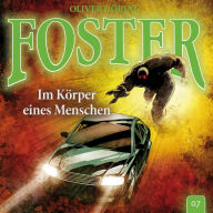 Foster, Folge 7: Im Körper eines Menschen