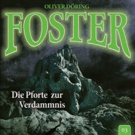 Foster, Folge 3: Die Pforte zur Verdammnis