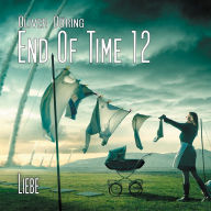 End of Time, Folge 12: Liebe