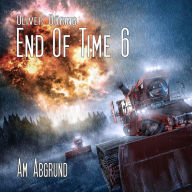 End of Time, Folge 6: Am Abgrund