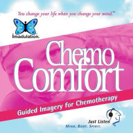 Chemo Comfort : You Change Your Life when You Change Your Mind