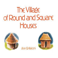 The Village of Round & Square Houses
