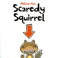 Scaredy Squirrel