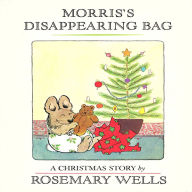 Morris's Disappearing Bag: A Christmas Story