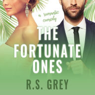 The Fortunate Ones: A Romantic Comedy