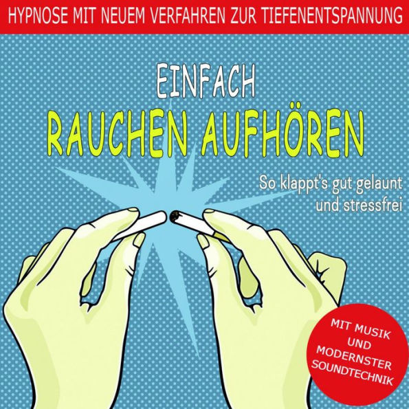 Einfach Rauchen aufhören