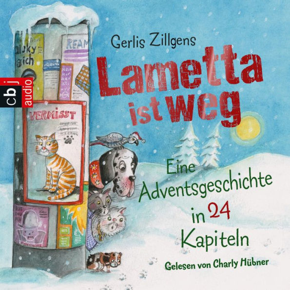 Lametta ist weg: Eine Adventsgeschichte in 24 Kapiteln