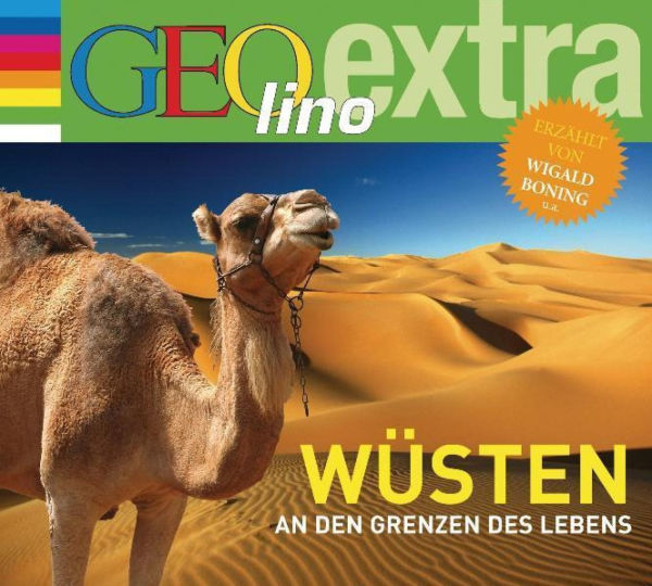 Wüsten - An den Grenzen des Lebens: GEOlino extra Hör-Bibliothek