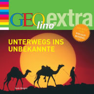 Unterwegs ins Unbekannte: GEOlino extra Hör-Bibliothek (Abridged)