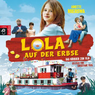 Lola auf der Erbse (Abridged)