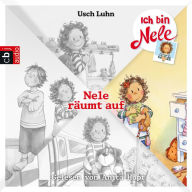 Ich bin Nele - Nele räumt auf