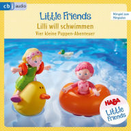 HABA Little Friends Â¿ Lilli will schwimmen: Vier kleine Puppen-Abenteuer zum HÃ¶ren und Mitspielen!