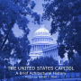 The United States Capitol: A Brief Architectural History