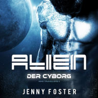 Alien Â¿ Der Cyborg