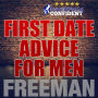 First Date Tips For Men : Seduction University First Date Advice