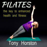 Pliates: The Key to Enhanced Health and Fitness