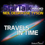 Travels in Time: Star Talk Radio