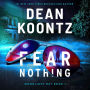 Fear Nothing : A Novel