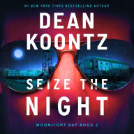 Seize the Night : A Novel