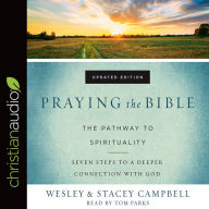 Praying the Bible: The Pathway to Spirituality