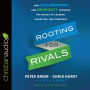 Rooting for Rivals: How Collaboration and Generosity Increase the Impact of Leaders, Charities, and Churches