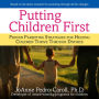 Putting Children First: Proven Parenting Strategies for Helping Children Thrive Through Divorce