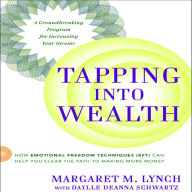 Tapping Into Wealth: How Emotional Freedom Technique (EFT) Can Help You Clear the Path to Making More Money