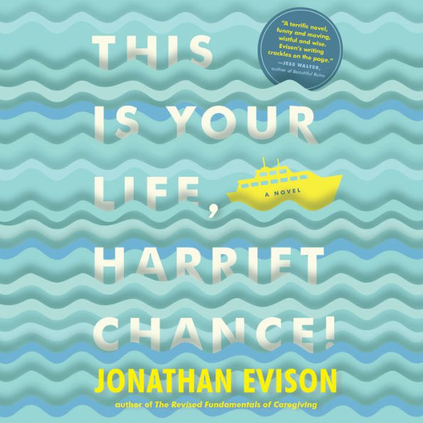 This Is Your Life, Harriet Chance: A Novel