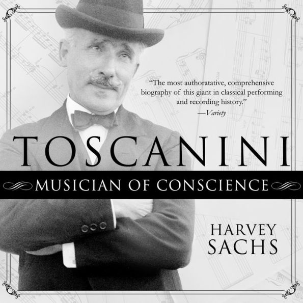 Toscanini: Musician of Conscience