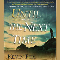 Until the Next Time: A Novel