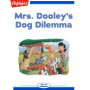 Mrs. Dooley's Dog Dilemma