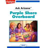 Purple Shore Overboard: Ask Arizona