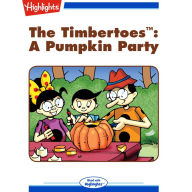 A Pumpkin Party: The Timbertoes