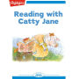 Reading with Catty Jane