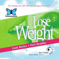 Lose Weight : Look Better - Feel Healthy