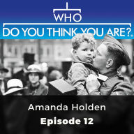 Who Do You Think You Are? Amanda Holden: Episode 12