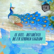 As Aves - Decadência de um Símbolo Sagrado