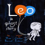 Leo: A Ghost Story