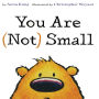 You Are (Not) Small