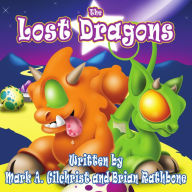 The Lost Dragons: Dragons fill this bedtime story for dragon fans ages 4-8 and up!