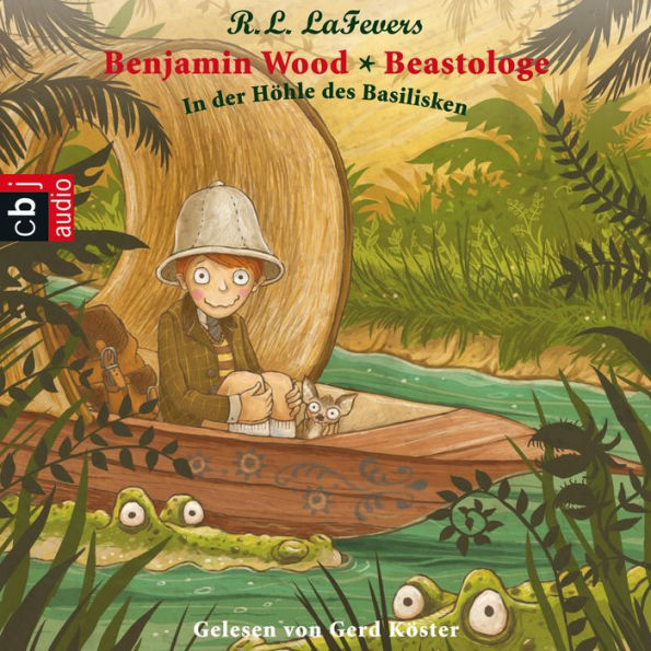 Benjamin Wood - Beastologe - In der Höhle des Basilisken (Abridged)